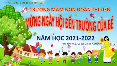 TRƯỜNG MN ĐOÀN THỊ LIÊN KHAI GIẢNG NĂN HỌC 2021-2022
