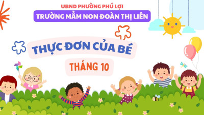 BA MẸ HÃY CÙNG XEM THỰC ĐƠN THÁNG 10 CỦA BÉ NHÉ!