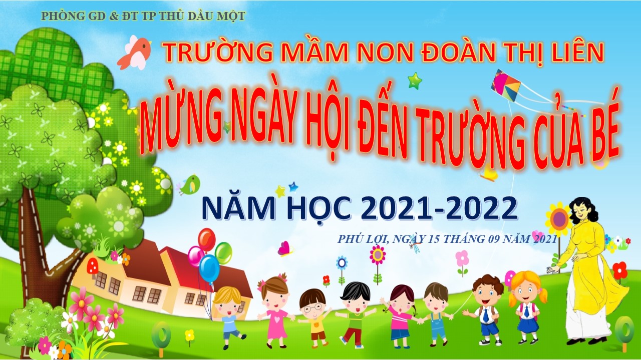 TRƯỜNG MN ĐOÀN THỊ LIÊN KHAI GIẢNG NĂN HỌC 2021-2022